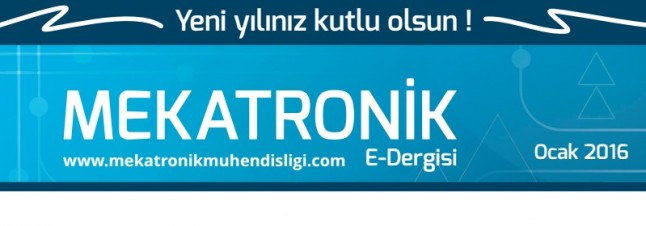 Mekatronik Dergisi Ocak-2016 sayısı yayında!