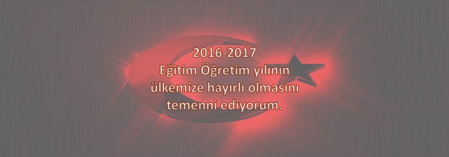 2016-2017 Eğitim Öğretim yılında başarılar dilerim.